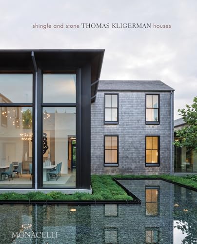  Mitchell Owens Thomas Kligerman, Shingle and Stone: Thomas Kligerman Houses