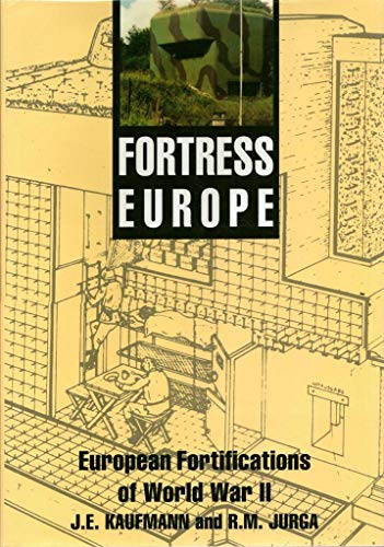Stock image for Fortress Europe: European Fortifications of World War II for sale by Voltaire and Rousseau Bookshop