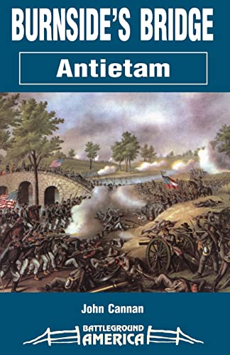 Beispielbild fr Burnside's Bridge: Antietam zum Verkauf von Sierra Rose Antiques