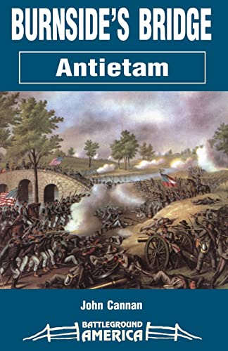 Stock image for Burnside's Bridge: Antietam for sale by ThriftBooks-Atlanta