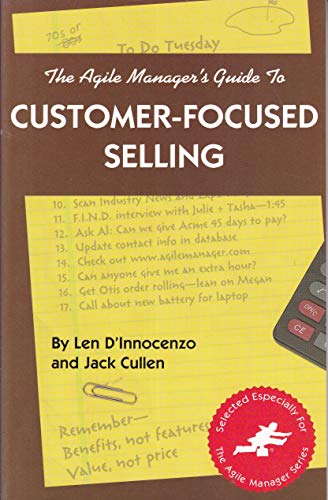 Imagen de archivo de Agile Manager's Guide to Customer-Focused Selling a la venta por HPB Inc.