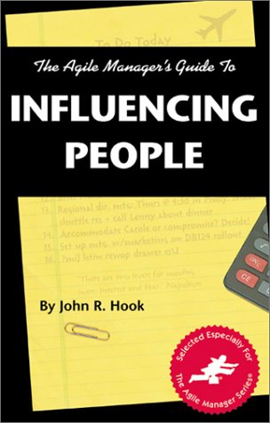 Beispielbild fr The Agile Manager's Guide to Influencing People zum Verkauf von Wonder Book