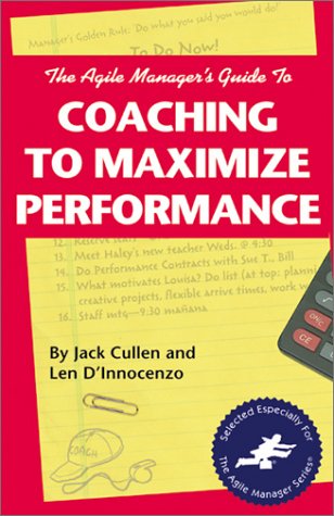 Imagen de archivo de The Agile Manager's Guide to Coaching to Maximize Performance (The Agile Manager Series) a la venta por WorldofBooks