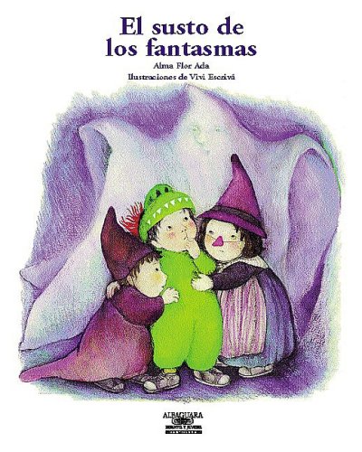 Imagen de archivo de El Susto De Los Fantasmas / What Are Ghosts Afraid Of? (Cuentos Para Todo El Ano / Stories the Year 'round) (Spanish Edition) a la venta por HPB-Emerald