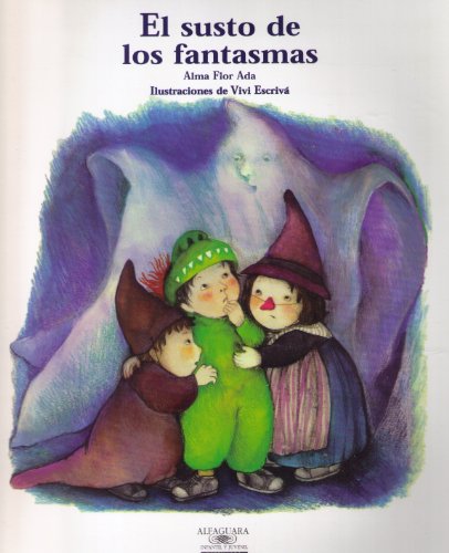 9781581051704: El Susto De Los Fantasmas / What Are Ghosts Afraid Of? (Cuentos Para Todo El Ano / Stories the Year 'round) (Spanish Edition)