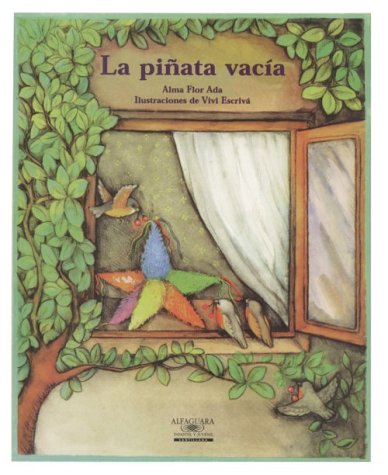 Stock image for La Pinata Vacia / The Empty Pinata (Cuentos Para Todo El Ano / Stories the Year 'round) (Cuentos Para Todo el Ano (Little Books)) (Spanish Edition) for sale by SecondSale