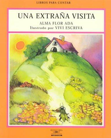 Beispielbild fr Una Extrana Visita / Strange Visitors (Libros Para Contar (Little Books)) (Libros para contar/ Stories for the Telling) (Spanish Edition) zum Verkauf von Half Price Books Inc.