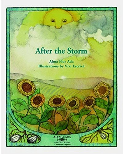 After the Storm (Stories the Year 'round) (English Edition) (9781581052183) by Alma Flor Ada; Rosa Zubizarreta