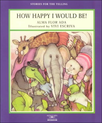 Imagen de archivo de How Happy I Would Be! (Stories for the Telling (Little Books) a la venta por Bank of Books