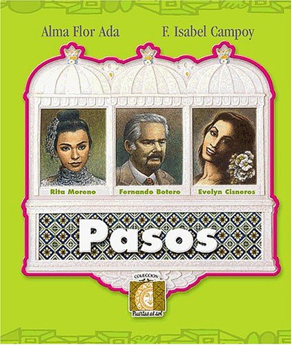 Pasos (Puertas al Sol) (9781581054118) by Campoy, F. Isabel; Ada, Alma Flor
