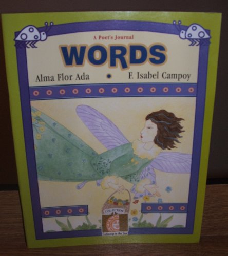 Words: Journal-b (Gateways to the Sun) (9781581055917) by Ada, Alma Flor; Campoy, Isabel