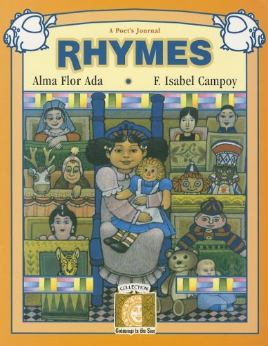Rhymes: Journal-c (Gateways to the Sun) (9781581055924) by Ada, Alma Flor; Campoy, Isabel