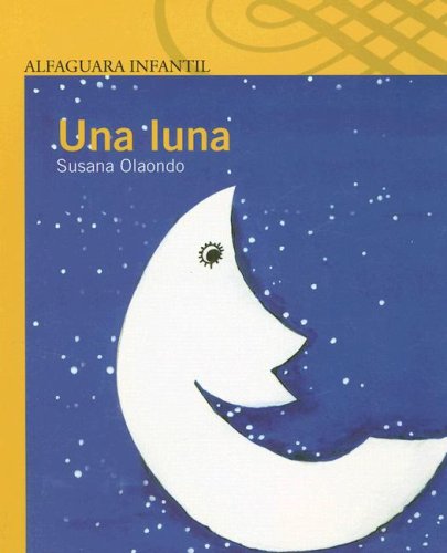 Imagen de archivo de Una Luna/ the Moon (Spanish Edition) a la venta por BooksRun