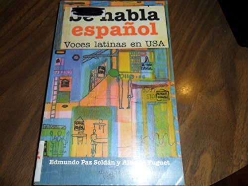 Stock image for Se Habla Espanol: Voces Latinas en USA = Spanish is Spoken Here for sale by ThriftBooks-Dallas