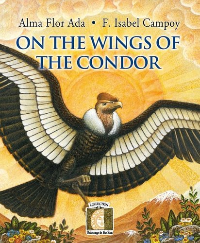Imagen de archivo de On the Wings of the Condor (Gateways to the Sun) (Spanish Edition) a la venta por Ergodebooks