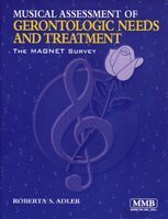 Stock image for Musical Assessment of Gerontologic Needs and Treatment : The Magnet Survey for sale by Better World Books: West