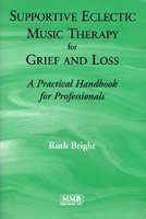 Stock image for Supportive Eclectic Music Therapy for Grief and Loss: A Practical Handbook for Professionals for sale by HPB-Red