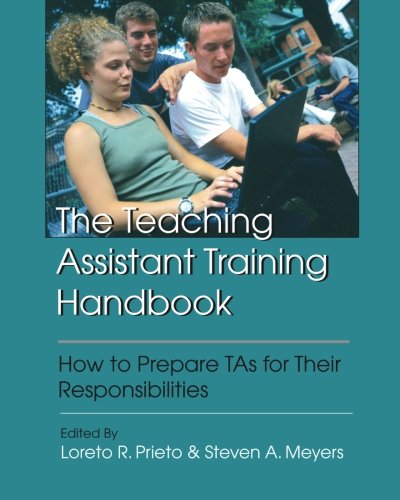 Beispielbild fr The Teaching Assistant Training Handbook: How to Prepare TAs for Their Responsibilities zum Verkauf von ThriftBooks-Dallas