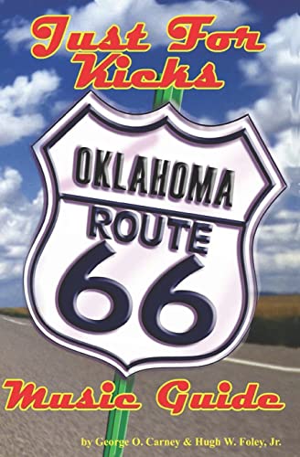 Beispielbild fr Just For Kicks: Oklahoma Route 66 Music Guide zum Verkauf von HPB-Emerald