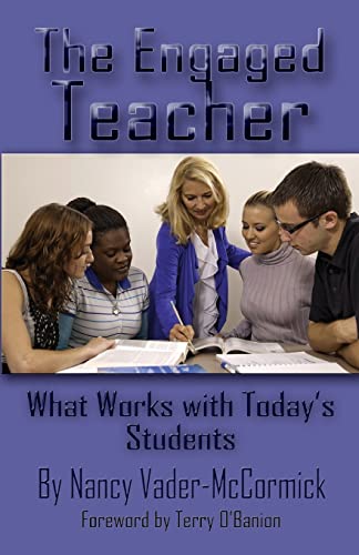 Stock image for The Engaged Teacher: What Works with Today's Students for sale by SecondSale