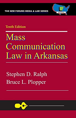Beispielbild fr Mass Communication Law in Arkansas, 10th Edition zum Verkauf von Goodbookscafe
