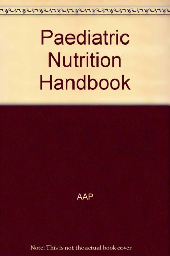 Pediatric Nutrition Handbook (9781581100242) by [???]