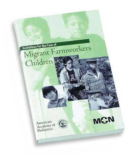 Stock image for Guidelines for Care of Migrant Farmworkers Children for sale by Better World Books