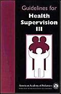 Imagen de archivo de Guidelines for Health Supervision III (Book + Cue Card Booklet, Revised Edition) a la venta por SecondSale