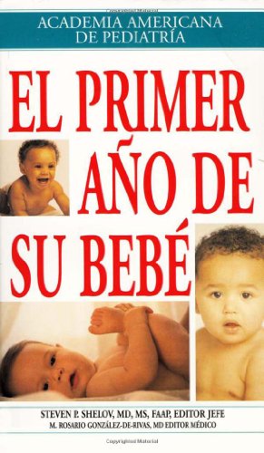 Stock image for El primer ano de su bebe (Spanish Edition) for sale by Ergodebooks