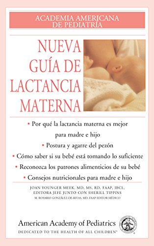 9781581101263: Nueva Guia De Le Lactancia Materna (Academia Americana de Pediatria) (Spanish Edition)