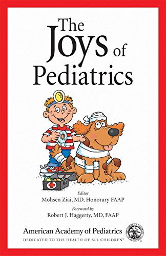 Beispielbild fr The Joys of Pediatrics: Take a break from the stresses of your practice with this collection of anecodes collected from pediatricians zum Verkauf von Wonder Book