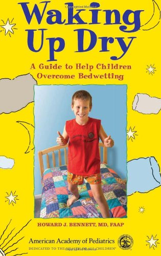 Stock image for Waking Up Dry: A Guide to Help Children Overcome Bedwetting for sale by WorldofBooks