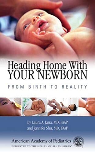 Beispielbild fr Heading Home with Your Newborn: From Birth to Reality zum Verkauf von WorldofBooks