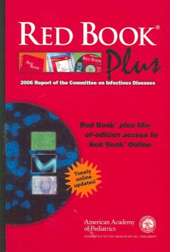 9781581101959: Red Book Plus 2006: Report of the Committe on Infectious Diseases