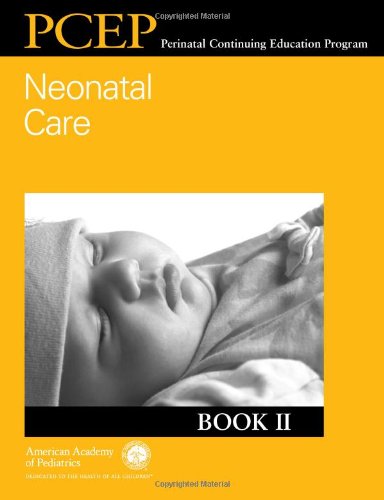 Beispielbild fr Perinatal Continuing Education Program Book II: Neonatal Care zum Verkauf von ThriftBooks-Atlanta