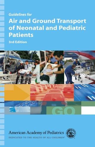 9781581102192: Guidelines for Air and Ground Transport of Neonatal and Pediatric Patients