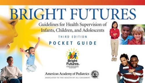 Stock image for Bright Futures : Guidelines for Health Supervision of Infants, Children, and Adolescents for sale by Better World Books