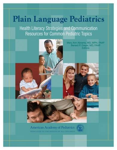 Imagen de archivo de Plain Language Pediatrics: Health Literacy Strategies and Communication Resources for Common Pediatric Topics a la venta por SecondSale