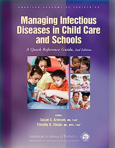 Imagen de archivo de Managing Infectious Diseases in Child Care and Schools: A Quick Reference Guide a la venta por HPB-Red