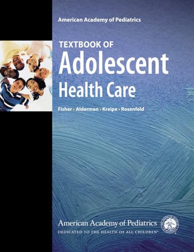 9781581102697: AAP Textbook of Adolescent Health Care