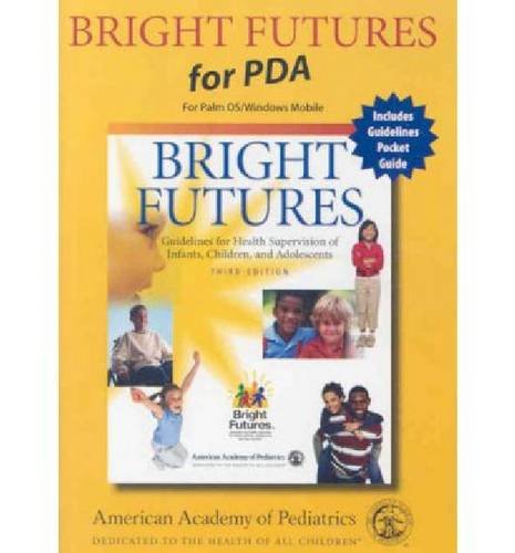 Stock image for Bright Futures for PDA: Guidelines for Health Supervision of Infants, Children, and Adolescents for sale by Buchpark