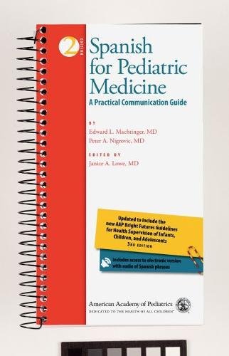 Stock image for Spanish for Pediatric Medicine: A Practical Communication Guide (English and Spanish Edition) for sale by ZBK Books