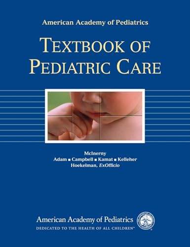 Stock image for American Academy of Pediatrics Textbook of Pediatric Care for sale by The Book Bin