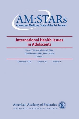 9781581103359: Adolescent Medicine: State of the Art Reviews: International Health Issues in Adolescents