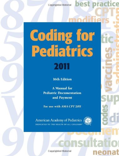 Coding for Pediatrics, 2011 (9781581104486) by American Academy Of Pediatrics