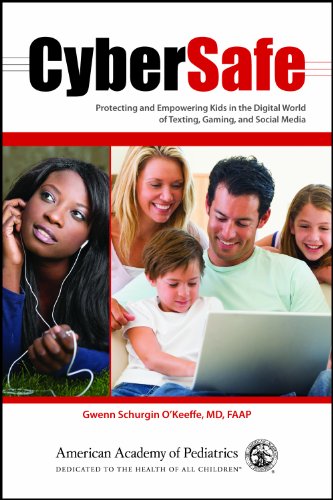 Stock image for Cybersafe: Protecting and Empowering Kids in the Digital World of Texting, Gaming, and Social Media for sale by More Than Words