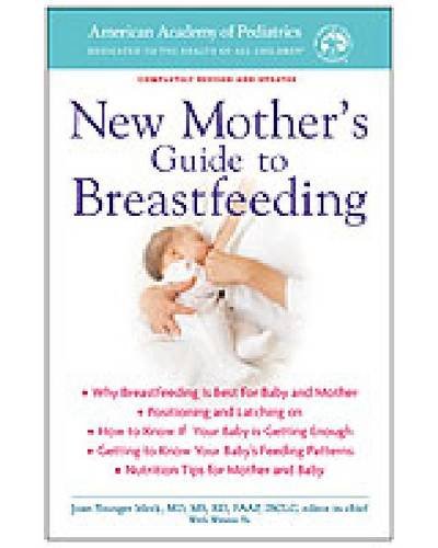 Beispielbild fr New Mother's Guide to Breastfeeding (American Academy of Pediatrics) zum Verkauf von SecondSale