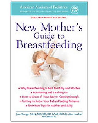 Stock image for New Mother's Guide to Breastfeeding (American Academy of Pediatrics) for sale by SecondSale