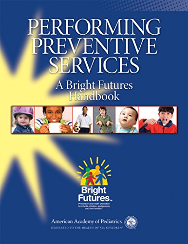 Imagen de archivo de Performing Preventive Services: A Bright Futures Handbook a la venta por Jenson Books Inc