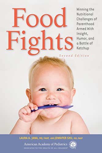 Beispielbild fr Food Fights : Winning the Nutritional Challenges of Parenthood Armed with Insight, Humor, and a Bottle of Ketchup zum Verkauf von Better World Books